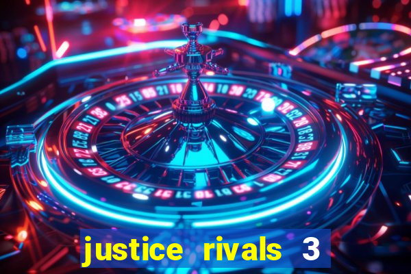 justice rivals 3 dinheiro infinito